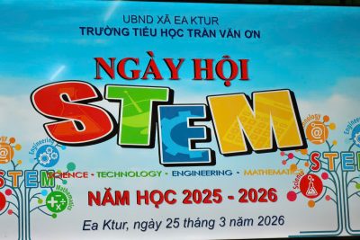 NGÀY HỘI STEM  CÙNG HỌC SINH TRƯỜNG TIỂU HỌC TRẦN VĂN ƠN